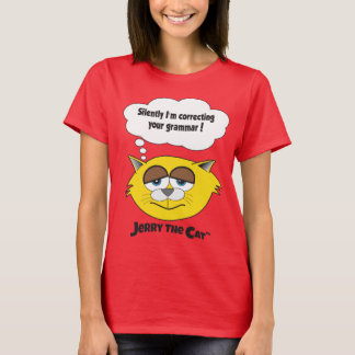 Jerry The Cat (jag rättar din Grammar) T Shirt