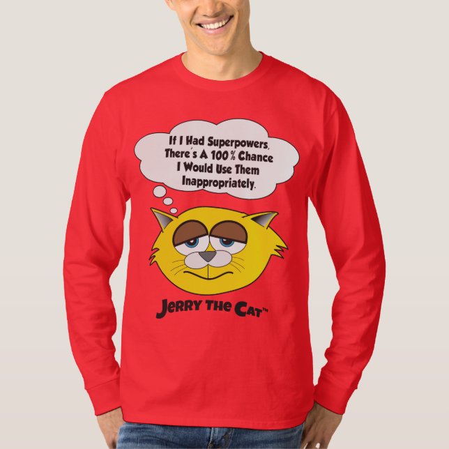 Jerry The Cat (om jag hade superkrafter) T Shirt (Framsida)