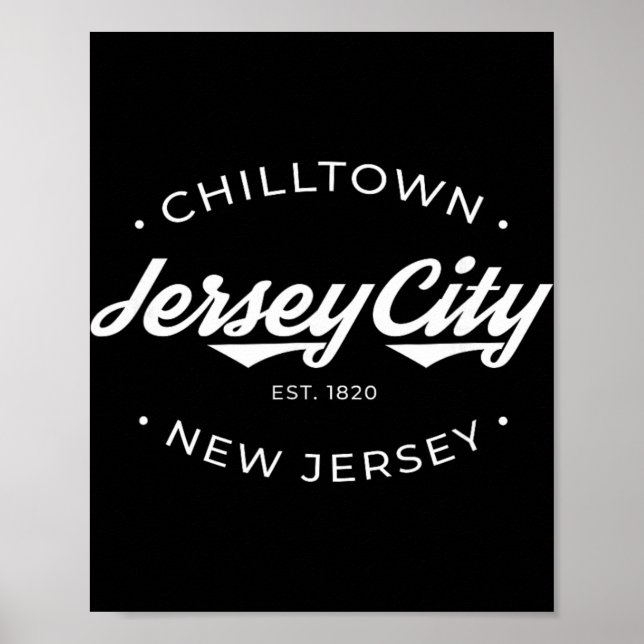 Jersey City New Jersey Chilltown - Black - Small - Poster (Framsidan)
