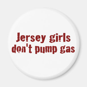 Jersey flickor pumpar inte gasar (nytt) magnet