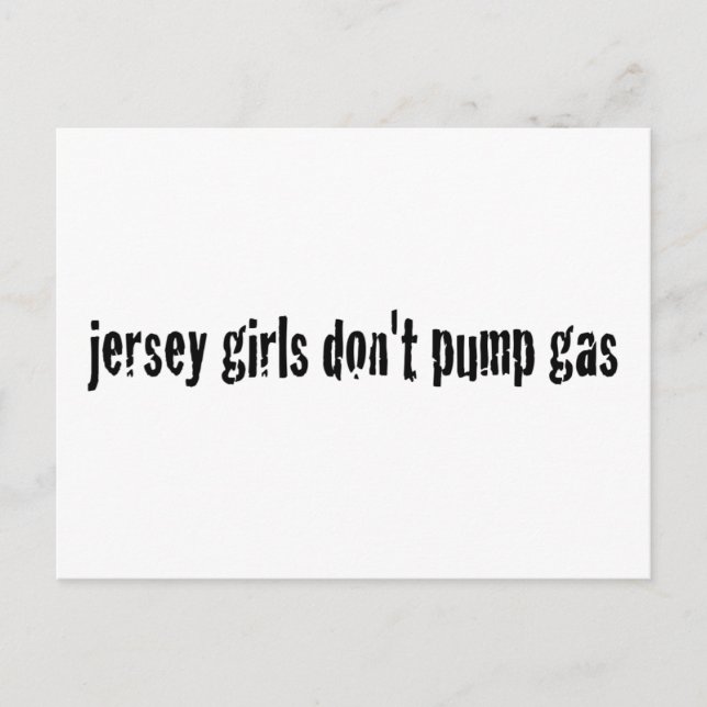 Jersey Girls Dumpa inte gas Vykort (Framsida)