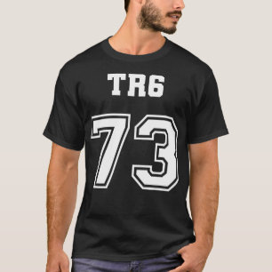 Jersey Stil Triumph TR6 73 1973 British English S T Shirt