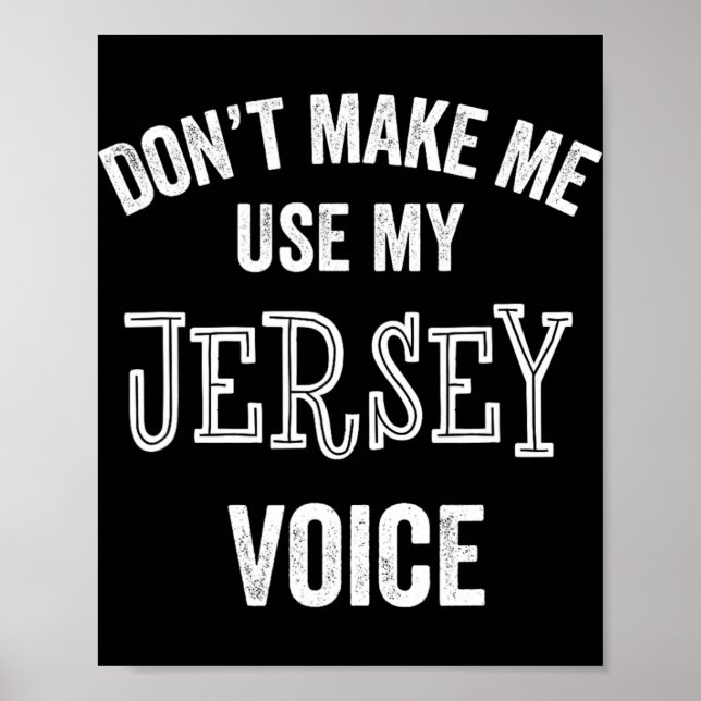Jersey Voice Accent New Jersey Funny Gift Jerseyan Poster (Framsidan)