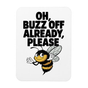 Jerzy Buzz är redan frånvarande - Funny Bee Pun Magnet