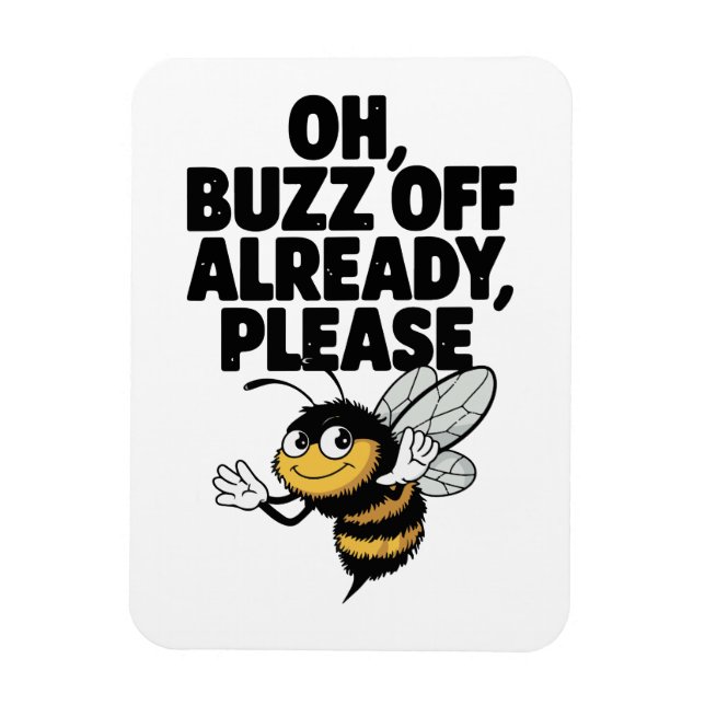 Jerzy Buzz är redan frånvarande - Funny Bee Pun Magnet (Vertikal)