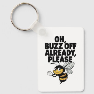 Jerzy Buzz är redan frånvarande - Funny Bee Pun Nyckelring