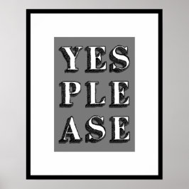 JES BE PLEASING Typography Art Poster