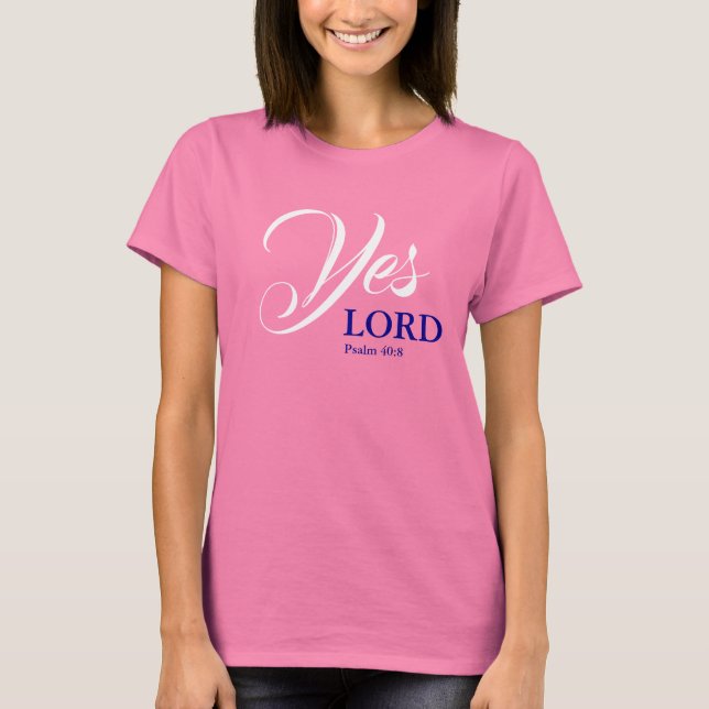 JES LORD Christian Scripture Psalm ROSA T Shirt (Framsida)