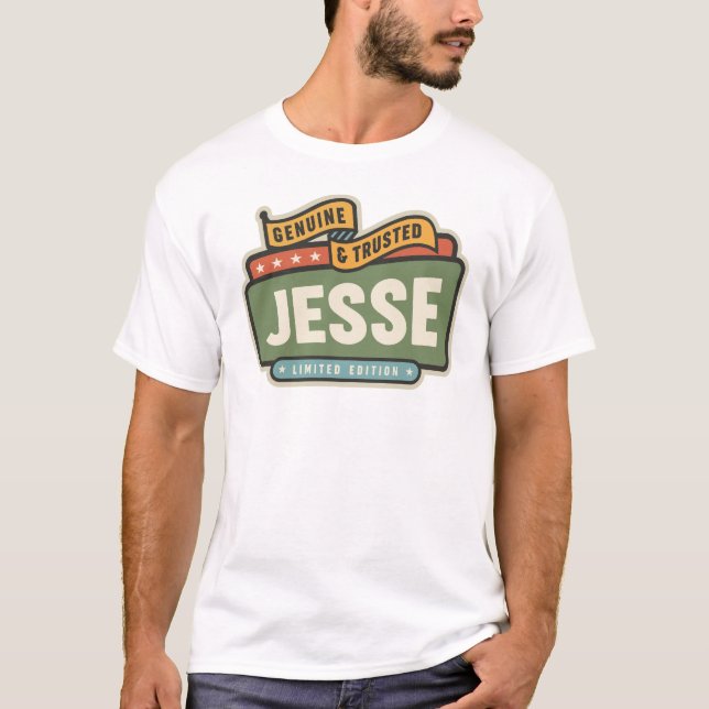 Jesse Äkta och Trusted Funny Namn Jesse Jesse T Shirt (Framsida)
