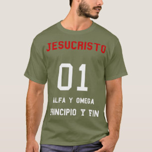 Jesucristo Alfa y Omega Principio y Fin spansk T Shirt