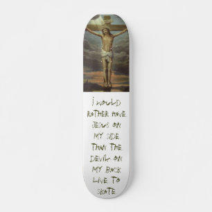 Jesus_031 skulle jag har ganska Jesus på min sida Old School Skateboard Bräda 18 Cm