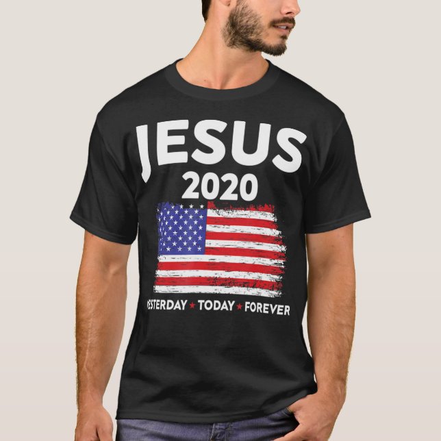Jesus 2020 Valskylt USA flagga Patriotic Kristus T Shirt (Framsida)