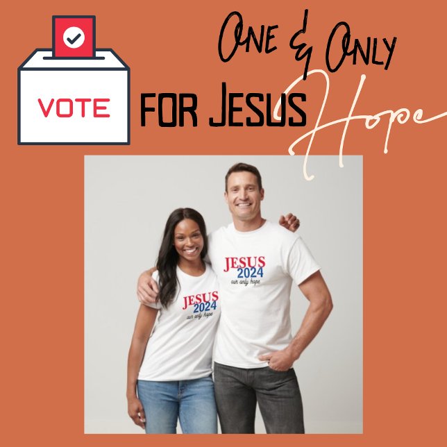Jesus 2024 Vår enda hoppfulla president T Shirt (Jesus 2024 Our ONLY Hope T-shirts)