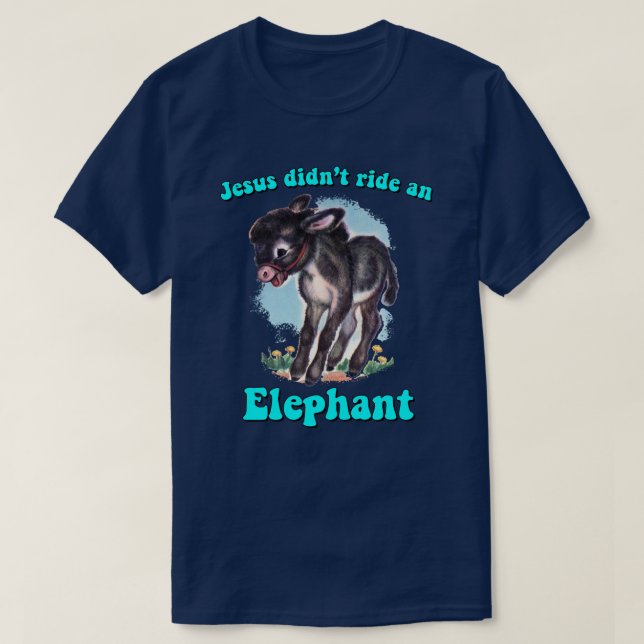 Jesus åkte inte med en elefant t shirt (Design framsida)