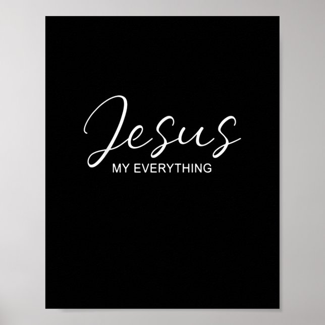 Jesus allt Jesus Kristus Faith Christian M Poster (Framsidan)