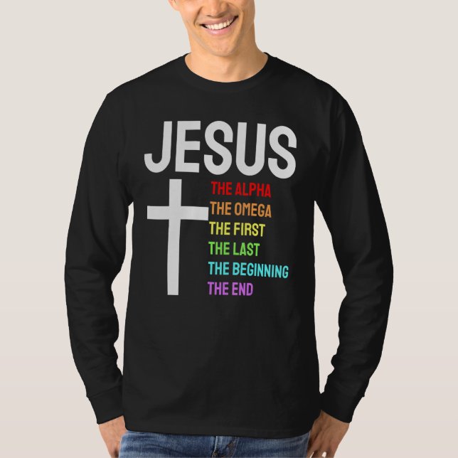 Jesus Alpha Omega First Last Beginning End Christi T Shirt (Framsida)