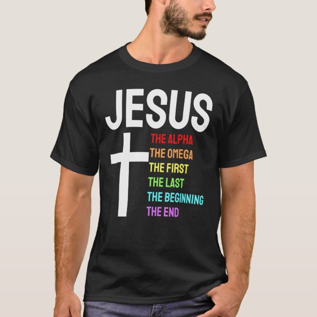 Jesus Alpha Omega First Last Beginning End Christi T Shirt (Framsida)
