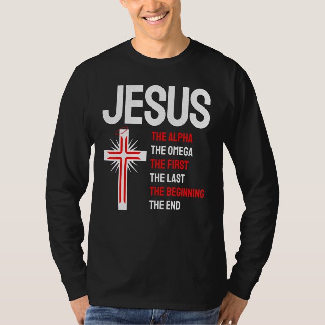 Jesus Alpha Omega First Last Beginning End Christi T Shirt (Framsida)