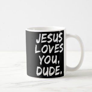Jesus älskar dig dude kristen troende tro gud kaffemugg