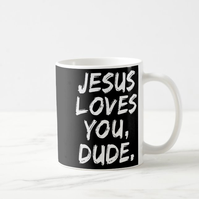 Jesus älskar dig dude kristen troende tro gud  kaffemugg (Höger)