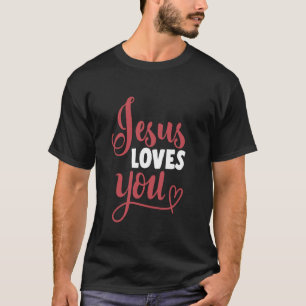 Jesus älskar dig Gud tro Jesus T Shirt