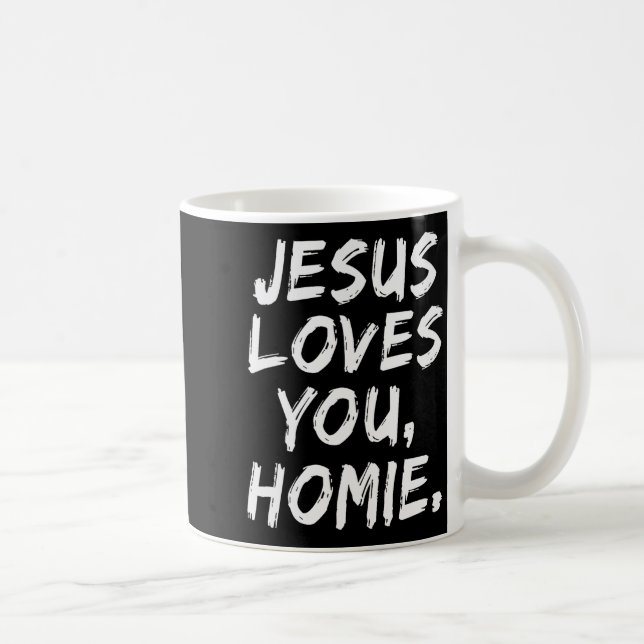 Jesus älskar dig Homie kristen troende tro Gud Kaffemugg (Höger)