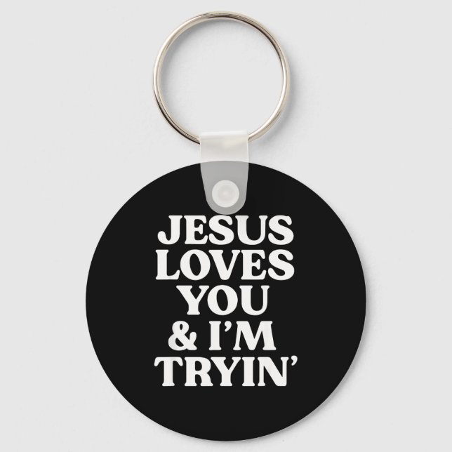 Jesus älskar dig jag försöker design nyckelring (Framsida)