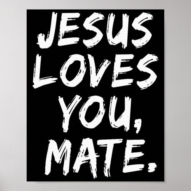 Jesus älskar dig kompis kristen troende tro gud  poster (Framsidan)