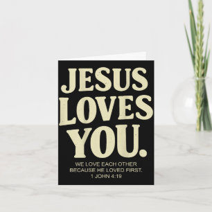 Jesus älskar kristen bibelvers 1 joh 4_19 (på kort