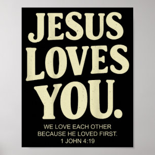 Jesus älskar kristen bibelvers 1 johannes 4_19 (på poster