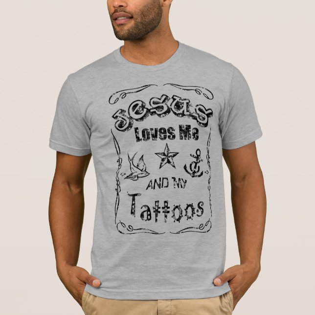Jesus älskar mig och min tatueringar tee shirt (Framsida)