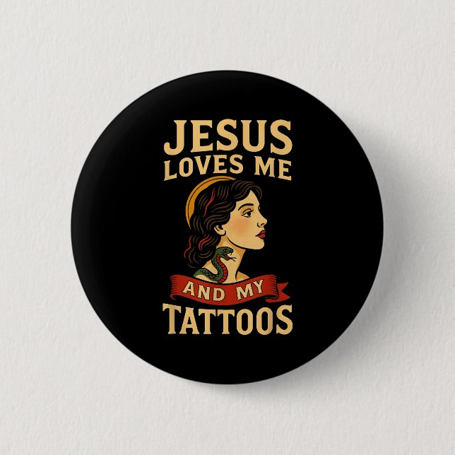 Jesus älskar mig och mina tatueringar _3  knapp (Framsida)