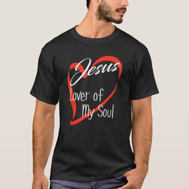 Jesus Älskare i min Soul T Shirt (Framsida)