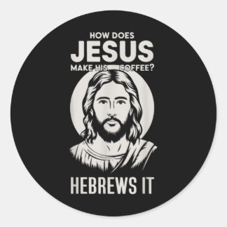 Jesus Ansikte hur Jesus gör sin kaffe till Hebre Runt Klistermärke