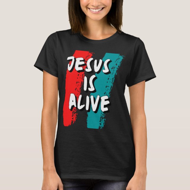 Jesus är Alive T Shirt (Framsida)