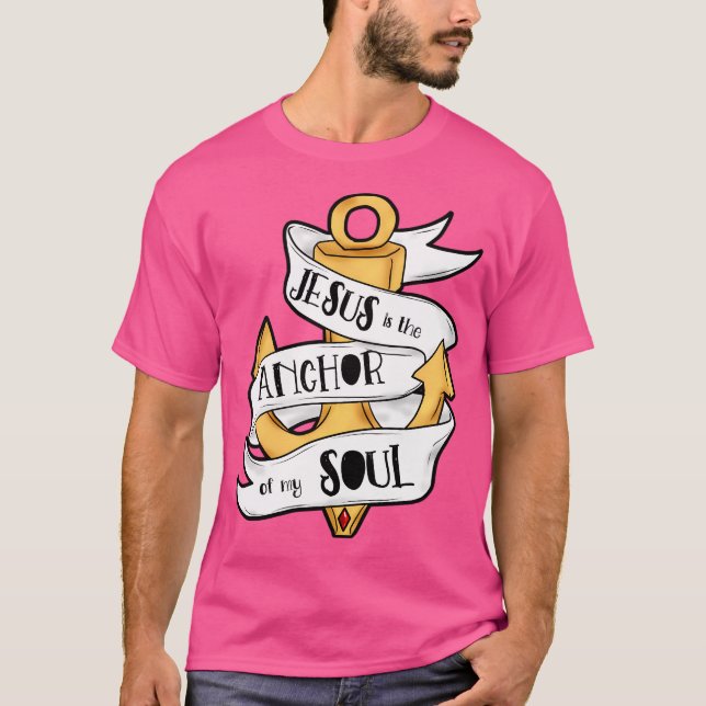Jesus är ankaren t shirt (Framsida)