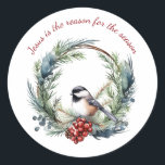 JESUS ÄR ANLEDNINGEN TILL SEASON-julofferten Runt Klistermärke<br><div class="desc">JESUS ÄR ANLEDNINGEN TILL SEASON INSPIRATIONAL Christian Jul Quote MED Cute Chickadee Winter WAND</div>
