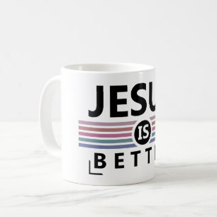 Jesus är bättre kaffemugg