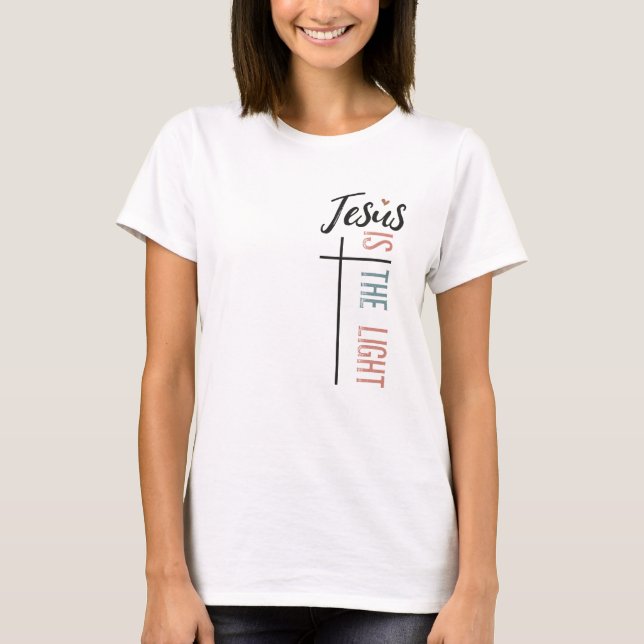 Jesus är den ljusinspirerande Faith Design T Shirt (Framsida)