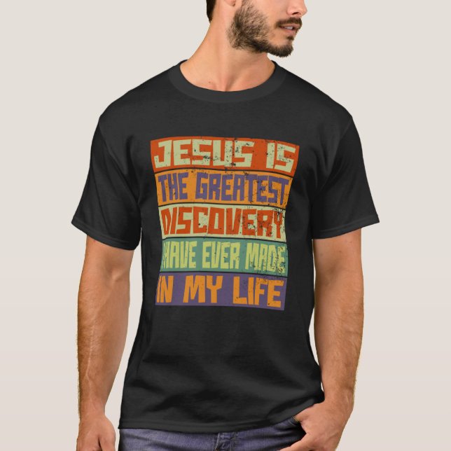 Jesus är den Underbarare upptäckten i mitt liv T Shirt (Framsida)