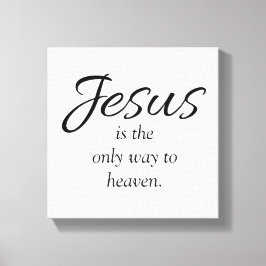 Jesus är det enda sättet att göra himlen vit canvastryck