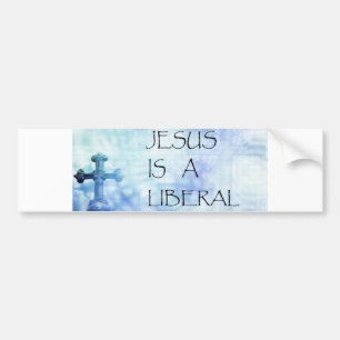 Jesus är en liberal person bildekal