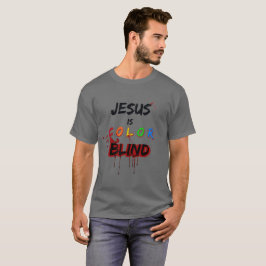 Jesus är Färg Blind T Shirt