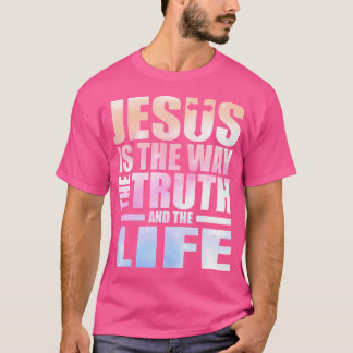 Jesus är hur sanningen och livet ser ut t shirt