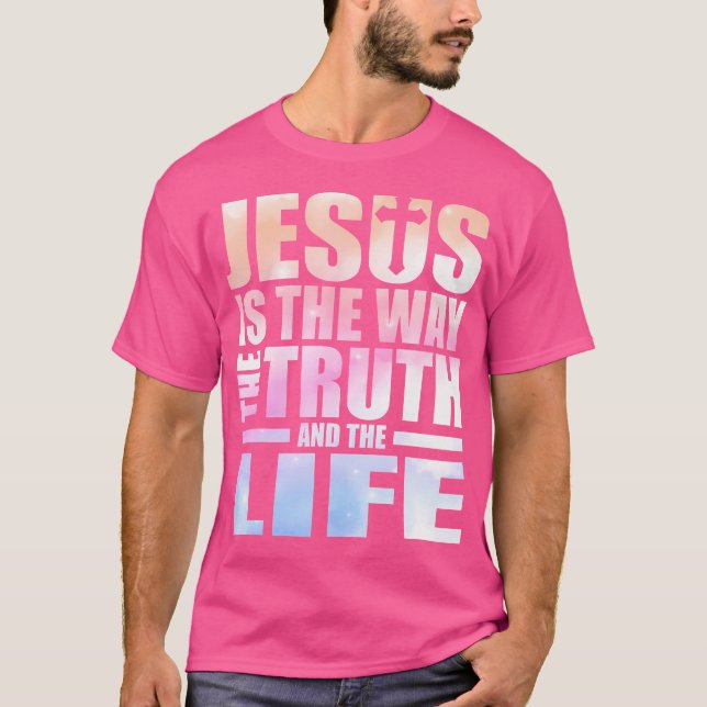 Jesus är hur sanningen och livet ser ut t shirt (Framsida)