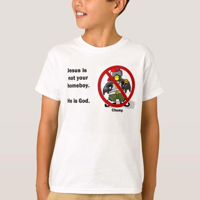 Jesus är INTE din homeboy. UngeT-tröja Tee (Framsida)