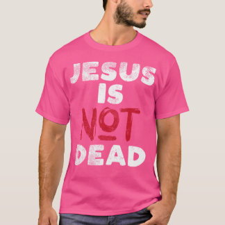 Jesus Är Inte Död Gud Kristus Tro Religiös Chris T Shirt
