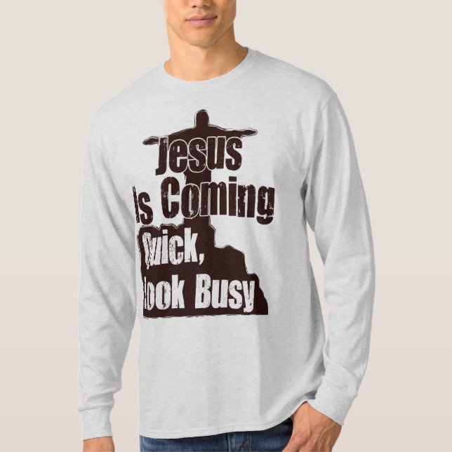 Jesus är kommande, snabbt, ser upptagen! tee (Framsida)