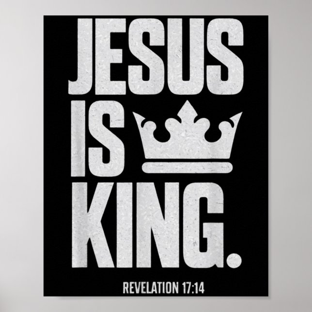 Jesus är Kung Bible Religiösa Scripture Quote Chri Poster (Framsidan)