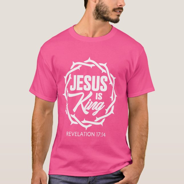 Jesus är Kung Bible Scripture Citote Christian Krå T Shirt (Framsida)
